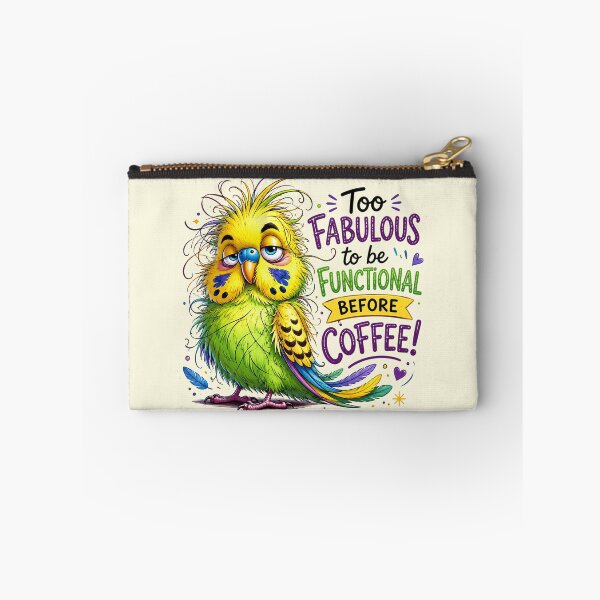 Item preview, Funny Parakeet Coffee Meme - Too Fabulous To Be Functional designed and sold by FrescoDesign.