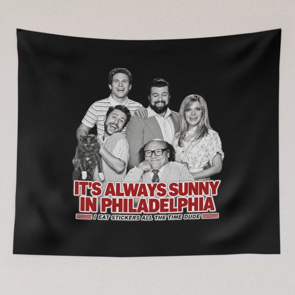 Item preview, its always sunny in philadelphia designed and sold by fnsdjfnsidjdns.