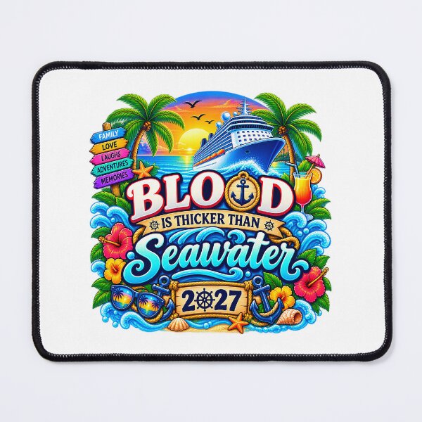 Item preview, TRAVEL COLLECTION - FAMILY CRUISE - BLOOD IS THICKER THAN SEAWATER • 2027 designed and sold by WheelieGdArt.