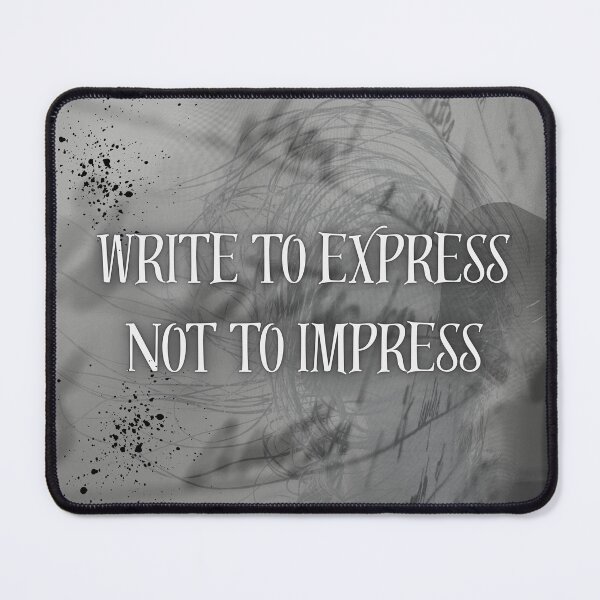 Item preview, Write to Express Not Impress - Authors & Poets designed and sold by camteng.