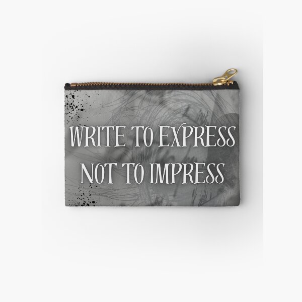 Item preview, Write to Express Not Impress - Authors & Poets designed and sold by camteng.