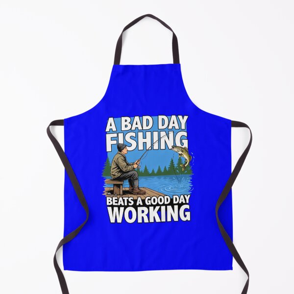 Item preview, Funny Fishing Fanatic Fishermen A bad day fishing beats a good day working Fish Art Design designed and sold by fantasticdesign.
