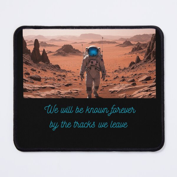 Item preview, We Will Be Known by the Tracks We Leave – Astronaut Moon Quote designed and sold by TimelessTalks9.