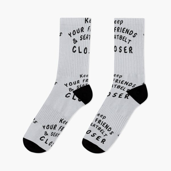Item preview, Keep your friends close and your seatbelt closer designed and sold by CHIEF-HAT STORE.