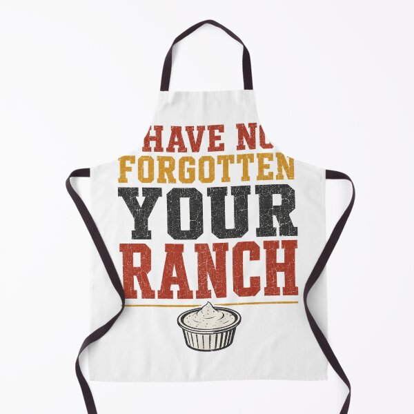 Item preview, I Have Not Forgotten Your Ranch Funny Server Humor designed and sold by eignvalue.