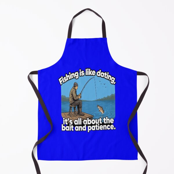 Item preview, Funny Fishing Fanatic Fishing is like dating, it’s all about the bait and patience Art Design designed and sold by fantasticdesign.
