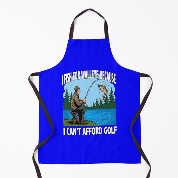 Item preview, Funny Fishing Fanatic I fish for Walleye because I can’t afford golf. Art Design designed and sold by fantasticdesign.