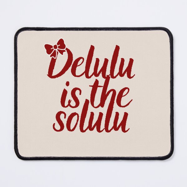 Item preview, delulu is the solulu  designed and sold by HANI'SWORLD.