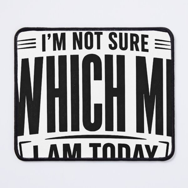 Item preview, Sarcastic Humor T-Shirt, Be Careful I’m Not Sure Which Me I Am Today, Funny Mood Quote Gift, Personality Graphic Tee designed and sold by OUICHA.