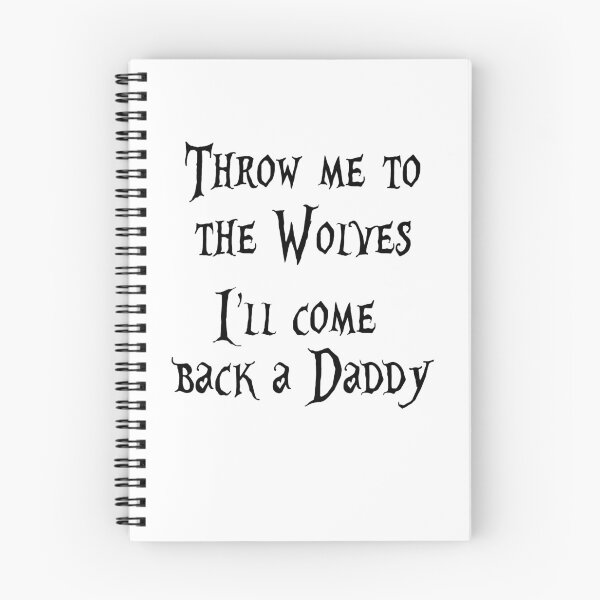 Item preview, Throw me to the Wolves designed and sold by The Wanderer.