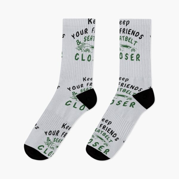 Item preview, Keep your friends close and your seatbelt closer-V4 designed and sold by CHIEF-HAT STORE.