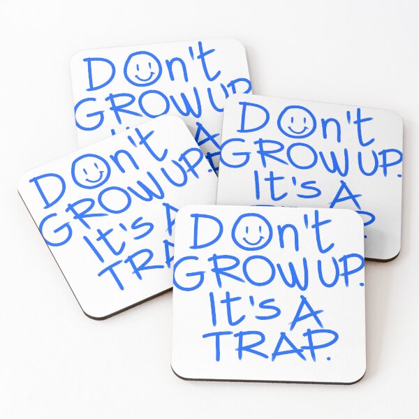 Item preview,  Don't grow up it's a trap designed and sold by Tanya Zevallos.