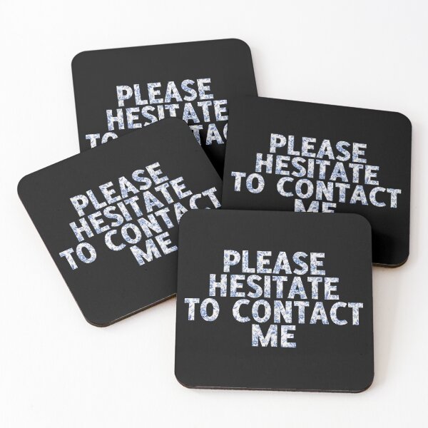 Item preview, Please Hesitate to Contact Me designed and sold by badtypography.