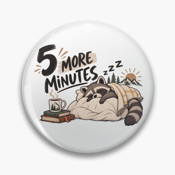 Item preview, 5 More Minutes Sleepy Raccoon – Cozy Morning Humor designed and sold by KawaiiOrbit.