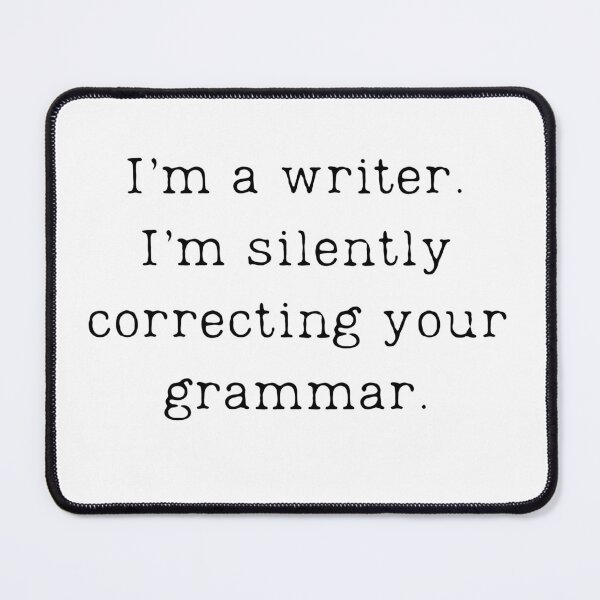 Item preview, Correcting Your Grammar designed and sold by Just Sayin' by Rebecca.