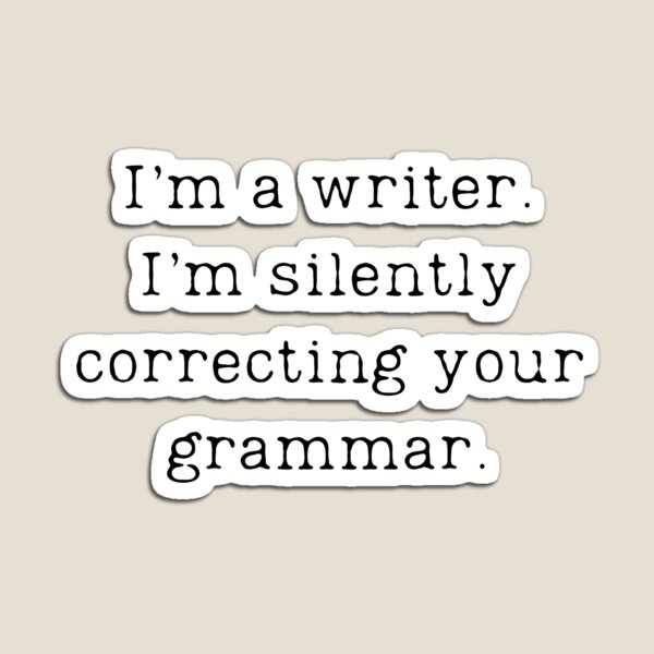 Item preview, Correcting Your Grammar designed and sold by Just Sayin' by Rebecca.