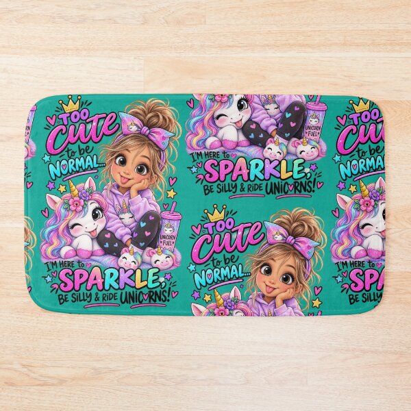 Item preview, Too Cute to Be Normal – Sparkle, Be Silly & Ride Unicorns designed and sold by OutlanderDesigns.