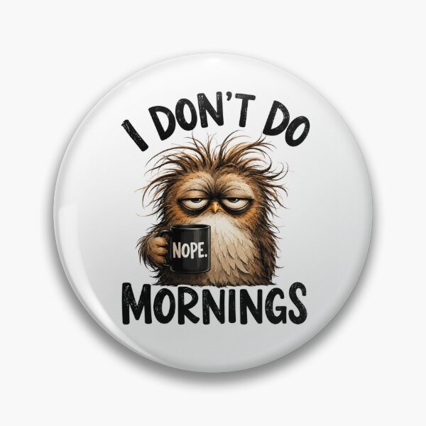 Item preview, I don’t do mornings (funny) designed and sold by Gemstyles.