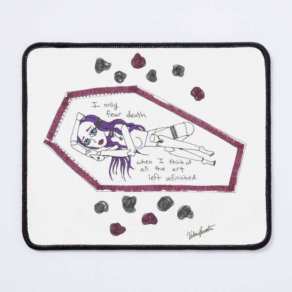 Item preview, I only fear death when I think of all the art left unfinished designed and sold by Valerie Parente.