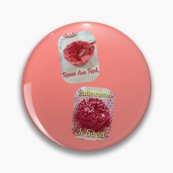 Item preview, Roses Are Red, Buttercream Is Sweet designed and sold by Sibyl-Arts.