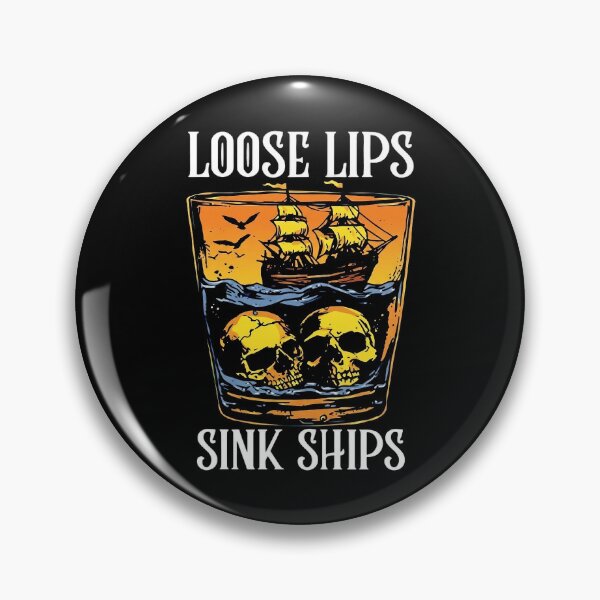 Item preview, Loose Lips Sink Ships Skull Ship Glass designed and sold by ismaelgeme.