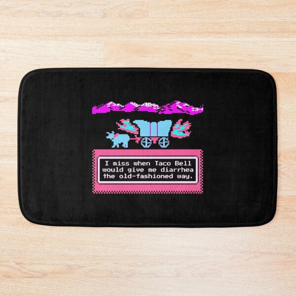 Item preview, I Miss When Taco Bell Would Give Me Diarrhea The Old Fashioned Way designed and sold by ismaelgeme.