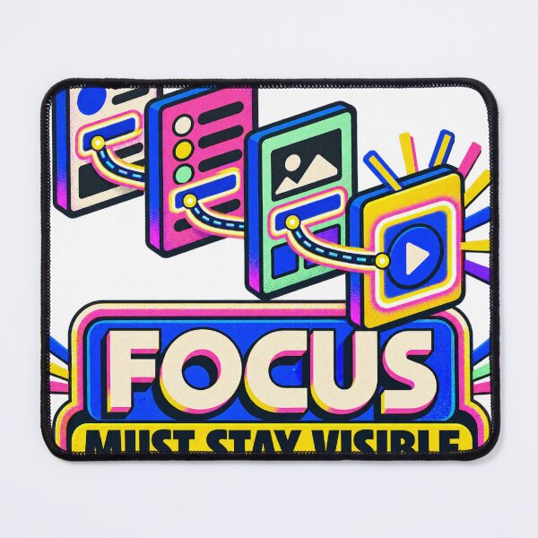 Item preview, Focus Must Stay Visible Accessibility designed and sold by Shope Buzz.