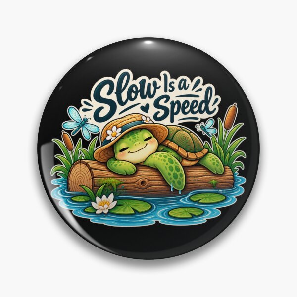 Item preview, Slow Is a Speed – Relaxed Turtle Slow Living Design designed and sold by Animal Puns.