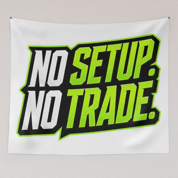 Item preview, No Setup No Trade Trading Discipline designed and sold by VolatilityEdge.