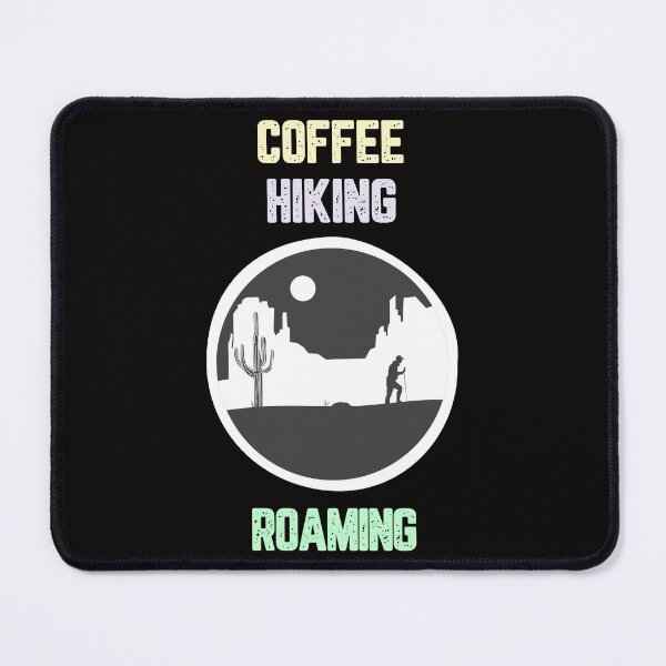 Item preview, Coffee Hiking Roaming designed and sold by JJShirtz.