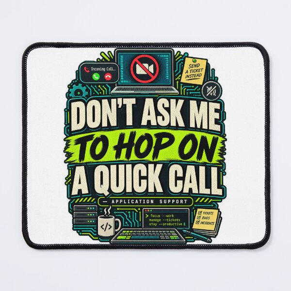 Item preview, Don't Ask Me To Hop On A Quick Call Work Humor It Support designed and sold by WolfmanProphecy.