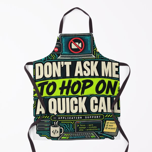 Item preview, Don't Ask Me To Hop On A Quick Call Work Humor It Support designed and sold by WolfmanProphecy.