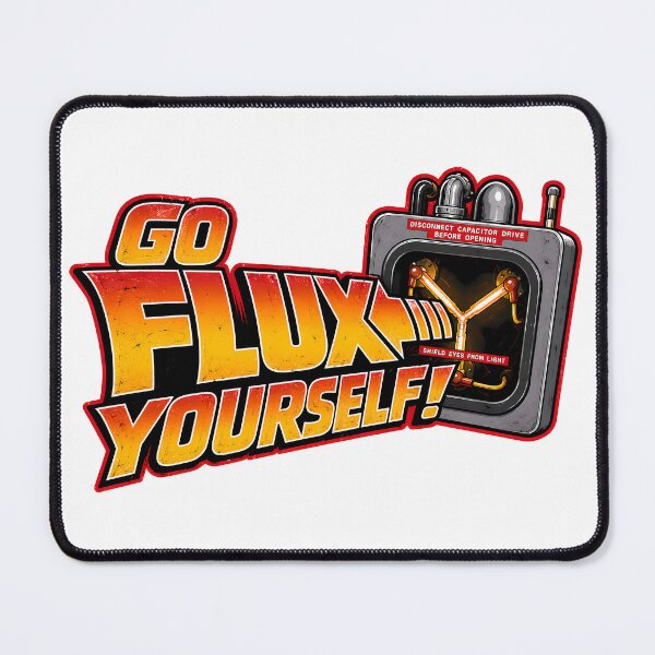 Item preview, Go Flux Yourself! designed and sold by Azagthoth.