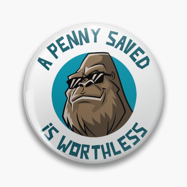 Item preview, A penny saved is worthless designed and sold by TAPDesigns.
