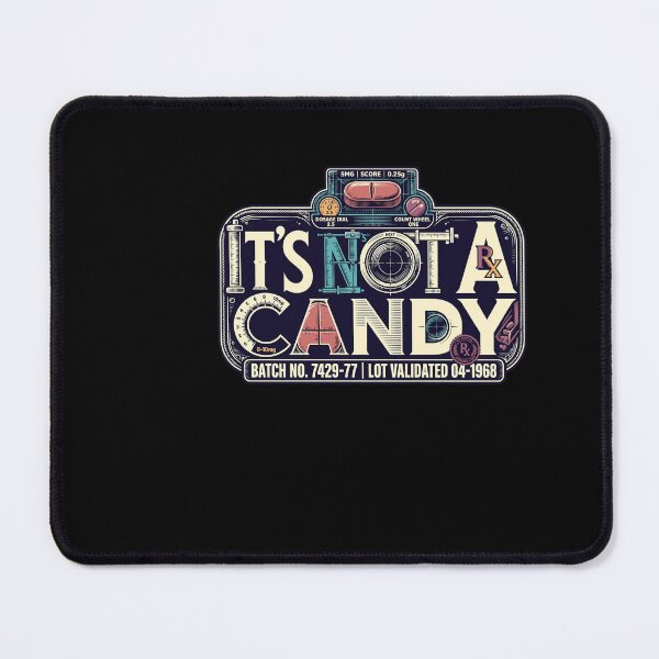 Item preview, It's Not a Candy Pharmacist Design, Funny Pharmacist Gift, Pharmacy Humor, Pharmacist Life, Medication Safety, Pharmacy Student, Prescription Humor, Rx Pharmacist designed and sold by Typologystudios.