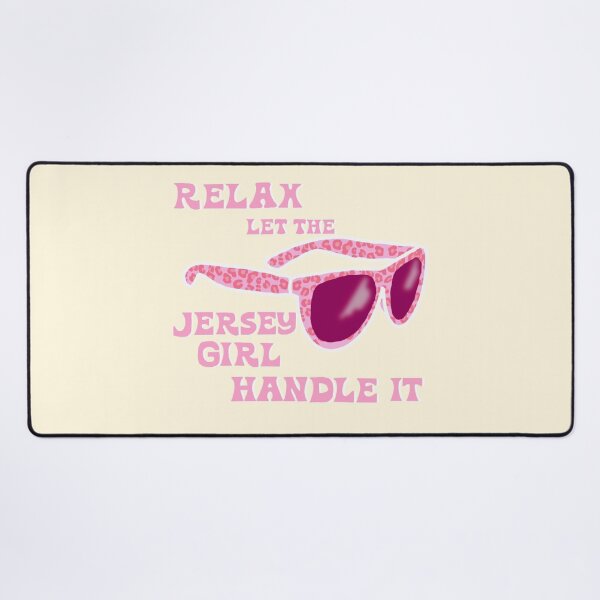 Item preview, Relax Let the Jersey Girl Handle It (Sunnies Version) designed and sold by jshuphotography.