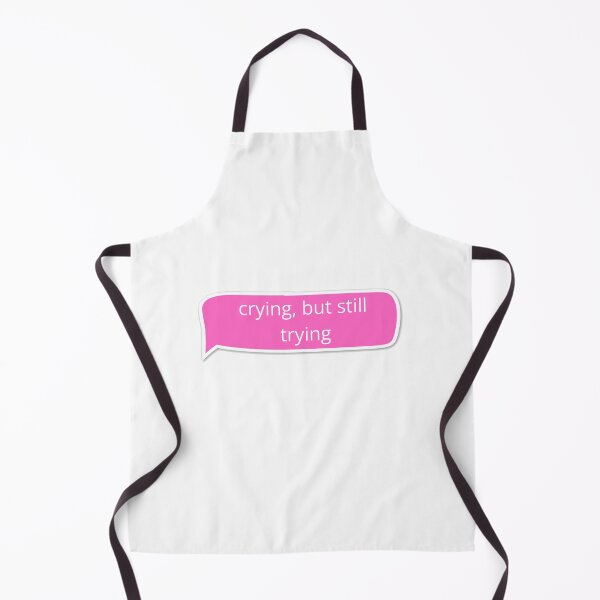 Item preview, Crying, but still trying designed and sold by niiceshop.