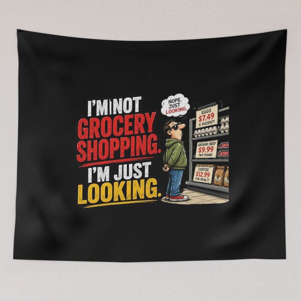 Item preview, I’M NOT GROCERY SHOPPING. I’M JUST LOOKING. designed and sold by signshirtz.