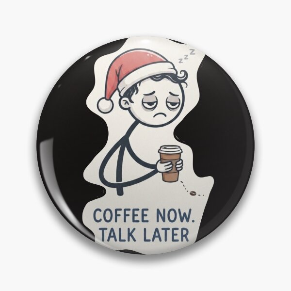 Item preview, COFFEE NOW. TALK LATER (Stick Man) designed and sold by SimiDach.