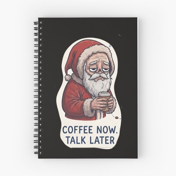 Item preview, SANTA CLAUS. COFFEE NOW. TALK LATER.  designed and sold by SimiDach.