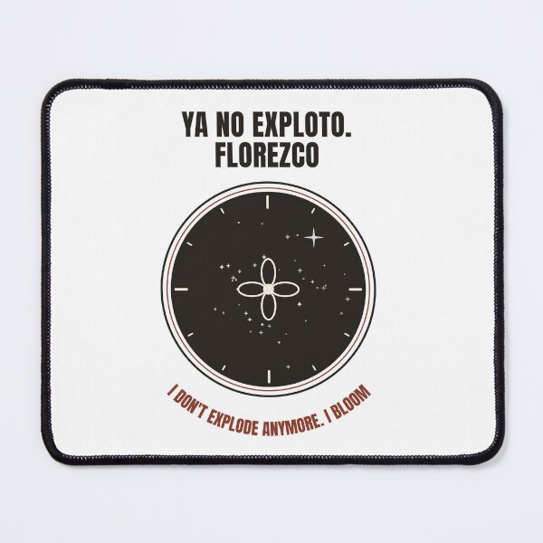 Item preview, I no longer explode. I blossom. designed and sold by RobertDeyvi.