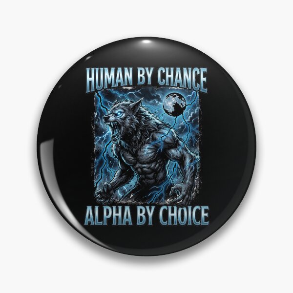Item preview, Funny Alpha Wolf Meme Human By Chance Alpha Choice Bootleg designed and sold by MOONE FLOWER.