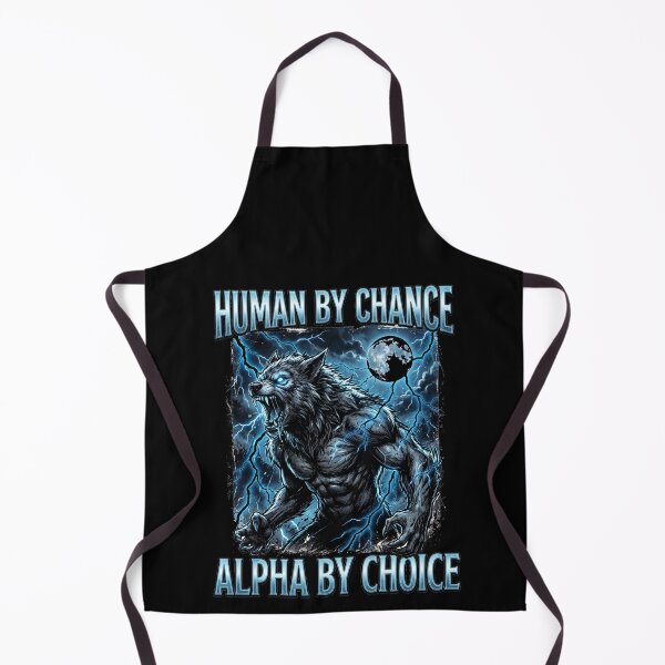 Item preview, Funny Alpha Wolf Meme Human By Chance Alpha Choice Bootleg designed and sold by MOONE FLOWER.