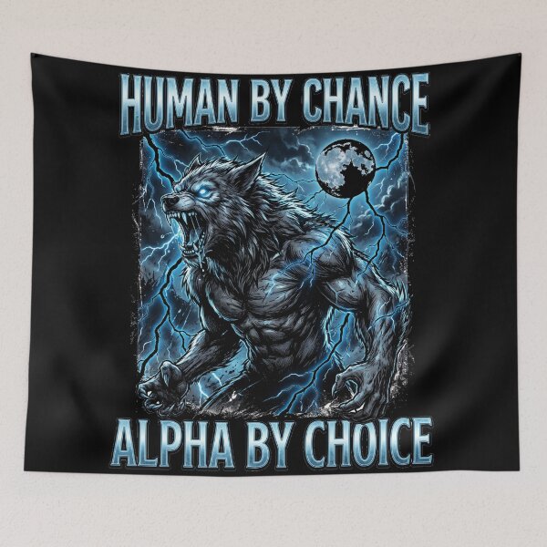 Item preview, Funny Alpha Wolf Meme Human By Chance Alpha Choice Bootleg designed and sold by MOONE FLOWER.