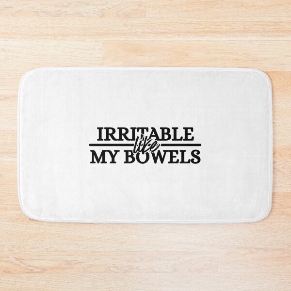Item preview, Irritable Like My Bowels designed and sold by Dondonmart.
