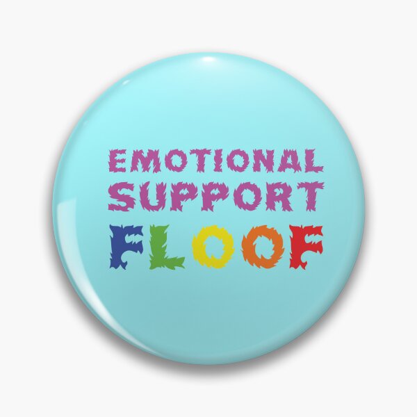 Item preview, Emotional Support Floof designed and sold by StarTraveler.