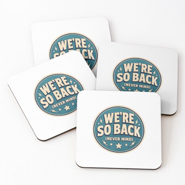 Item preview, We're So Back (Never Mind) Funny Internet Sticker designed and sold by RedRubyBubble.