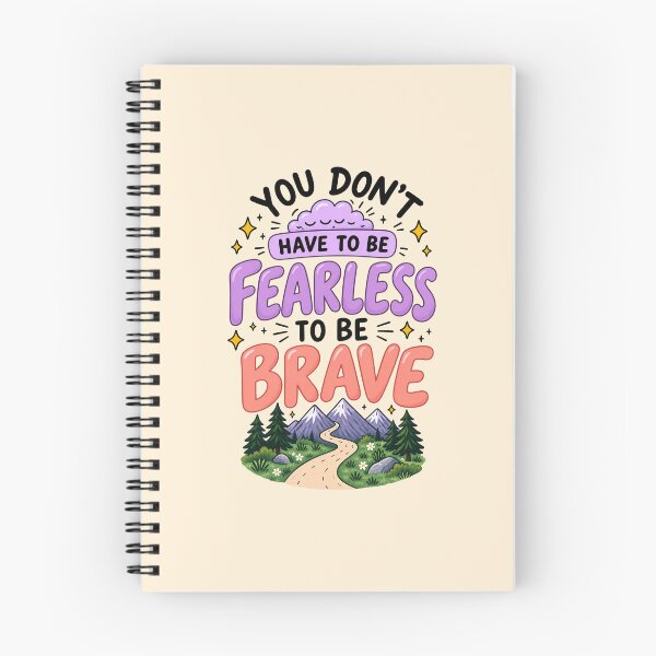 Item preview, You Don't Have to Be Fearless to Be Brave designed and sold by aburgerr.