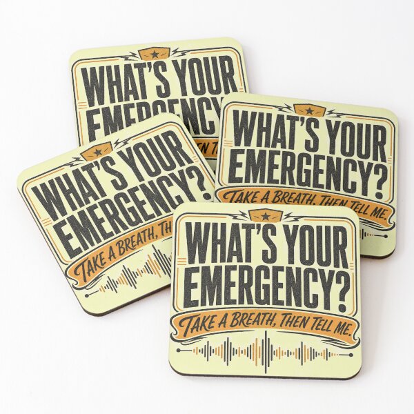 Item preview, What's Your Emergency Take A Breath Dispatcher designed and sold by BoosterShop.