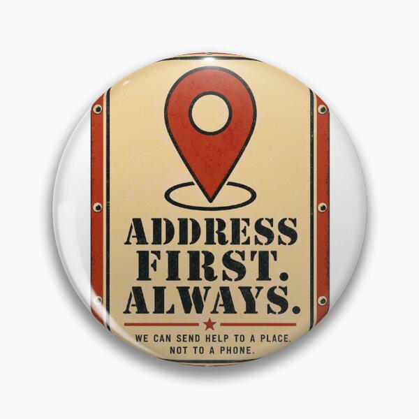 Item preview, Address First Always 911 Dispatcher Sign designed and sold by BoosterShop.